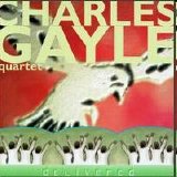 Gayle Charles Quartet - Delivered