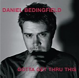 Daniel Bedingfield - Gotta Get Thru This