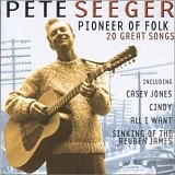 Seeger, Pete - Pioneer of Folk