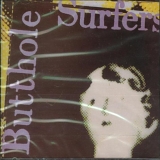 Butthole Surfers - Psychic...Powerless...Another Man's Sac