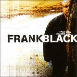 Black, Frank - Fast Man Raider Man (Disc 2)