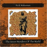 Wakeman, Rick - The Seven Wonders of the World