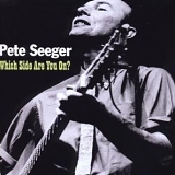 Seeger, Pete - Which Side Are You On