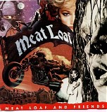 Meat Loaf - Meat Loaf and Friends