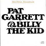 Bob Dylan - Pat Garret & Billy The Kid