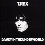 T. Rex - Dandy In The Underworld