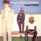Fun Boy Three - Waiting