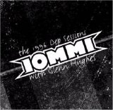 Iommi (With Glenn Hughes) - The 1996 Dep Sessions