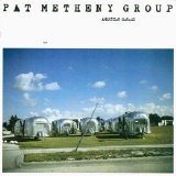 Pat Metheny Group - Pat Metheny Group - American Garage (Ltd. Ed) [1980-2008 Remasterd]