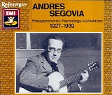 Andres Segovia - Recordings 1927-1939