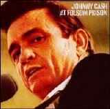 Johnny Cash - Johnny Cash at Folsom Prison