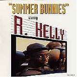 R. Kelly - Summer Bunnies