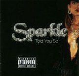 Sparkle - Told You So