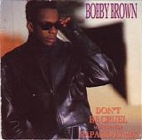 Bobby Brown - Don't Be Cruel