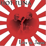 Hot Tuna - Live In Japan