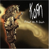 Korn - Freak On A Leash (Single)
