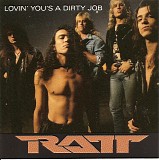 Ratt - Lovin' You's A Dirty Job