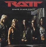 Ratt - Shame Shame Shame