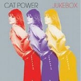 Cat Power - Jukebox