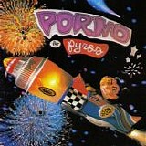 Porno for Pyros - Porno for Pyros