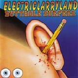 Butthole Surfers - Electriclarryland