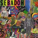 Sebadoh - Smash Your Head On The Punk Rock