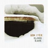 Bon Iver - Blood Bank