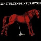 Einstürzende Neubauten - Haus der Lüge