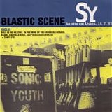 Sonic Youth - Blastic Scene