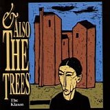 And Also The Trees - The Klaxon
