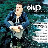 Oli.P - Lebenslauf - Seine Gold