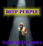 Deep Purple - Newcastle 2004