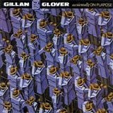 Gillan & Glover - - accidentally ON PURPOSE