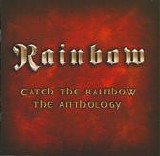Rainbow - Catch The Rainbow: The Anthology