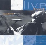Walter Trout - & The Free Radicals - Live Trout CD 2