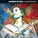 Paulinho da Viola - Coração Leviano