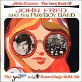 John Fred And His Playboy Band - ...With Glasses - The Very Best Of