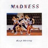 Madness - Keep Moving