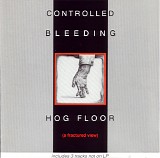 Controlled Bleeding - Hog Floor (A Fractured View)