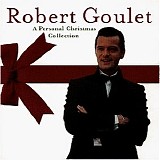 Robert Goulet - A Personal Christmas Collection