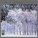 Windham Hill - A Winter's Solstice - Silver Anniversary Edition