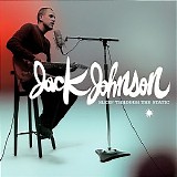 Jack Johnson - Sleep Through The Static