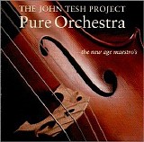 The John Tesh Project - Pure Orchestra