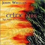 Whelan, John - Celtic Fire