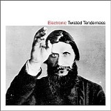 Electronic - Twisted Tenderness
