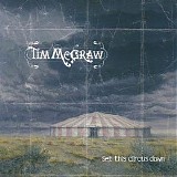 Tim McGraw - Set This Circus Down