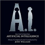 John Williams - A.I. - Artificial Intelligence: Original Motion Picture Score