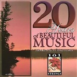 101 Strings Orchestra - 20 Years Of Beautiful Music