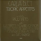 Carla Bley - Tropic Appetites