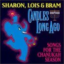 Sharon, Lois & Bram - Candles Long Ago - Songs for the Chanukah Season